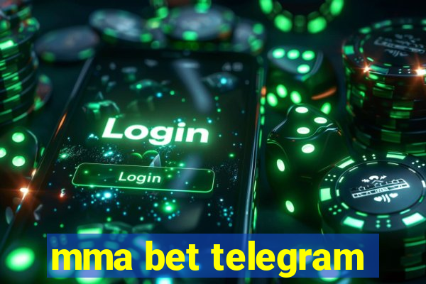 mma bet telegram